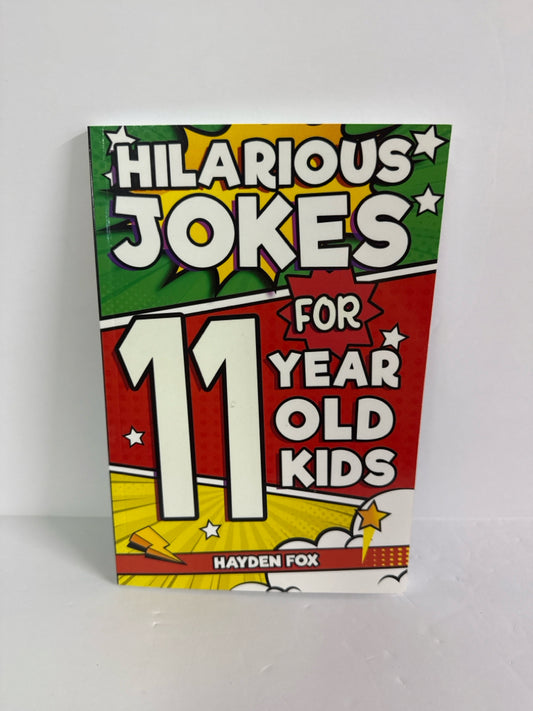 Hilarious Jokes for 11 Year Old Kid Hayden Fox Hayden Fox Juvenile Books