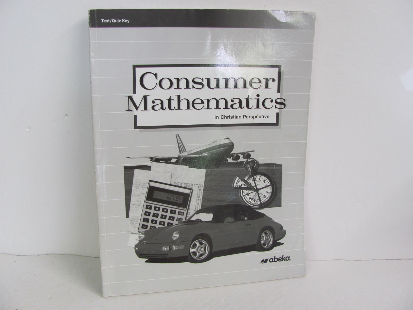 Consumer Mathematics Abeka Test/Quiz Key  Pre-Owned Mathematics Textbooks