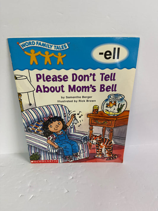 Please Don't Tell About Mom's Bell Samantha Berger Scholastic Paperback Books