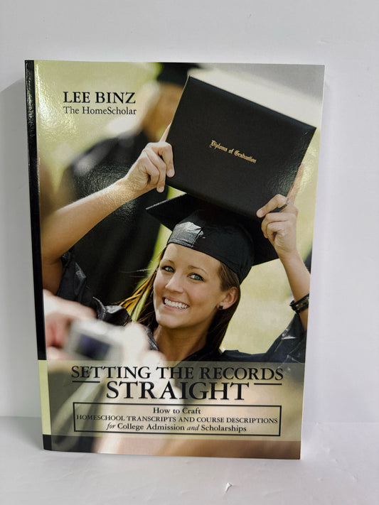 Setting the Records Straight HomeScholar Pre-Owned Lee Binz Educator Resources
