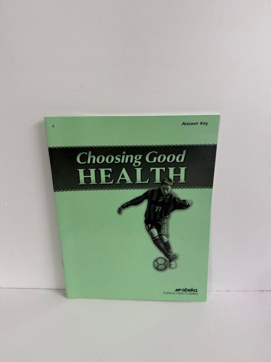 Choosing Good Health Abeka Answer Key  Pre-Owned 6th Grade Science Textbooks