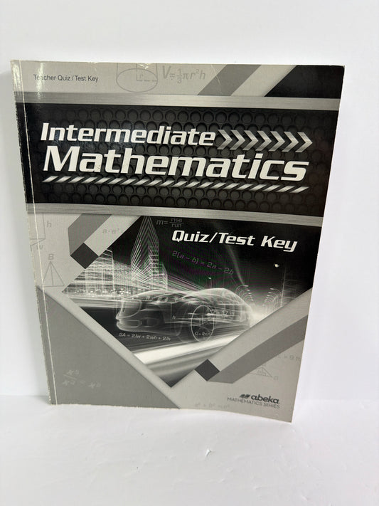 Intermediate Mathematics Abeka Quiz/Test Key  Pre-Owned Mathematics Textbooks