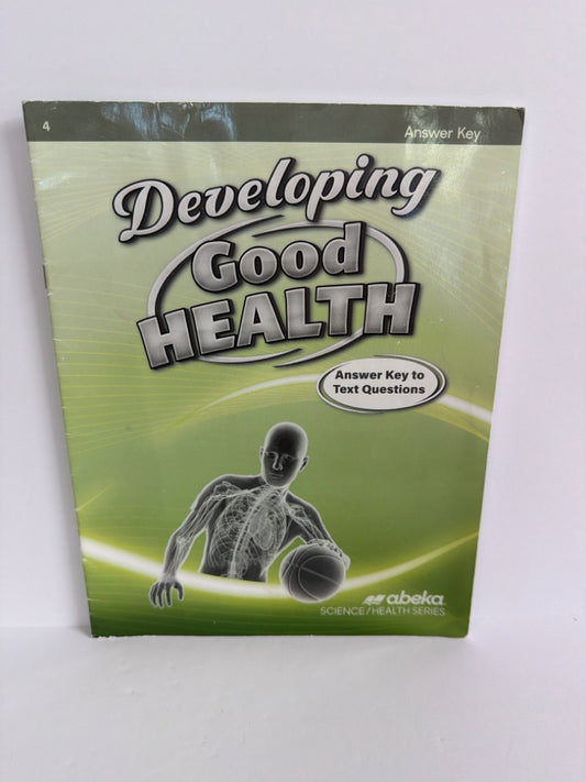 Developing Good Health Abeka Answer Key  Pre-Owned 4th Grade Science Textbooks