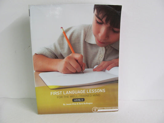 First Language Lessons Level 3 Well Trained Mind Press Wise Language Textbooks