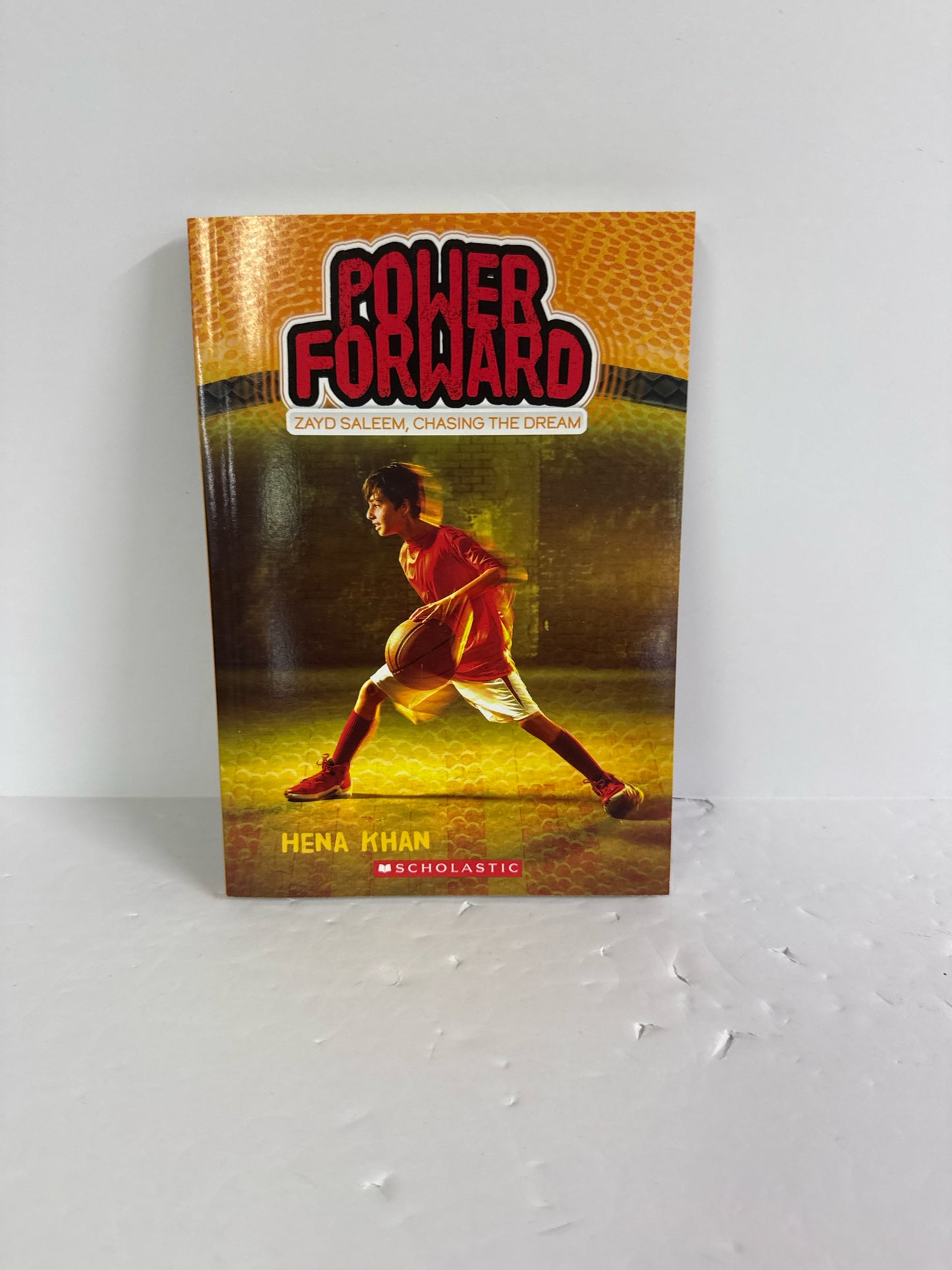 Power Forward Hena Khan Scholastic Juvenile Books