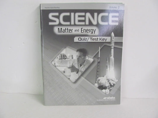 Matter and Energy Volume 2 Abeka Quiz/Test Key  Pre-Owned Science Textbooks