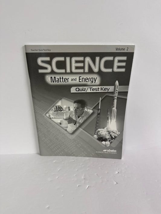 Matter and Energy Volume 2 Abeka Quiz/Test Key  Pre-Owned Science Textbooks