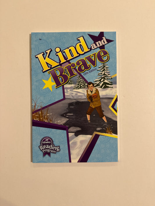 Kind and Brave Abeka Reader  Pre-Owned 1st Grade Reading Textbooks
