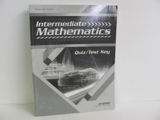 Intermediate Mathematics Abeka Quiz/Test Key  Pre-Owned Mathematics Textbooks