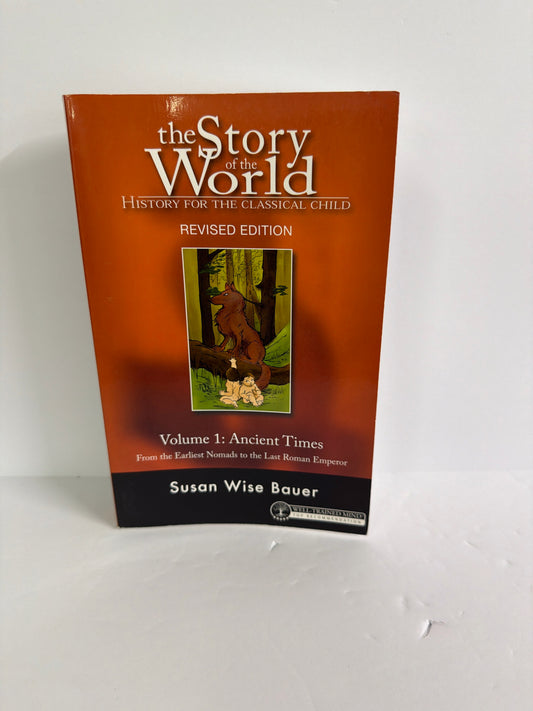 The Story of the World Vol 1 Well Trained Mind Press History Textbooks