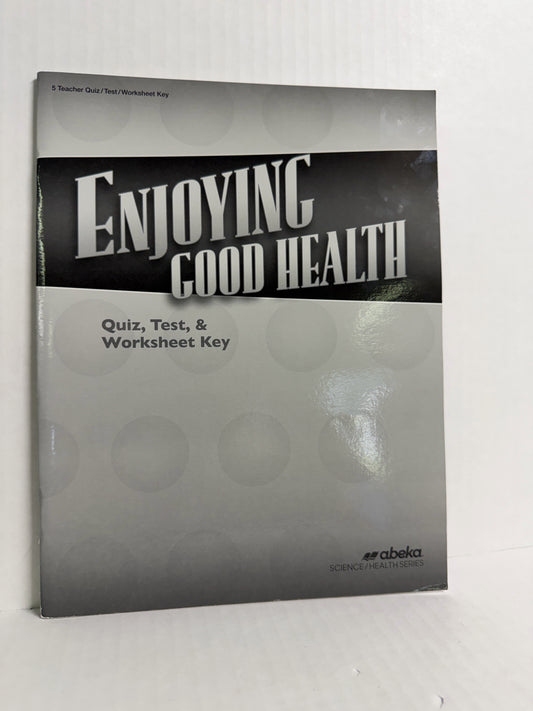 Enjoying Good Health Abeka Teacher Key  Pre-Owned 5th Grade Health Books