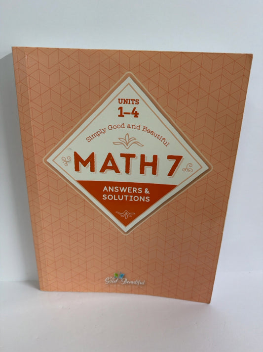 Math 7 The Good and the Beautiful 7th Grade Good and Beautiful