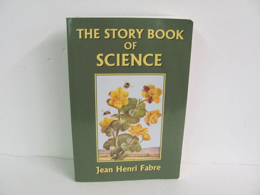 The Story Book of Science Yesterday's Classic- Pre-Owned Fabre Science Textbooks