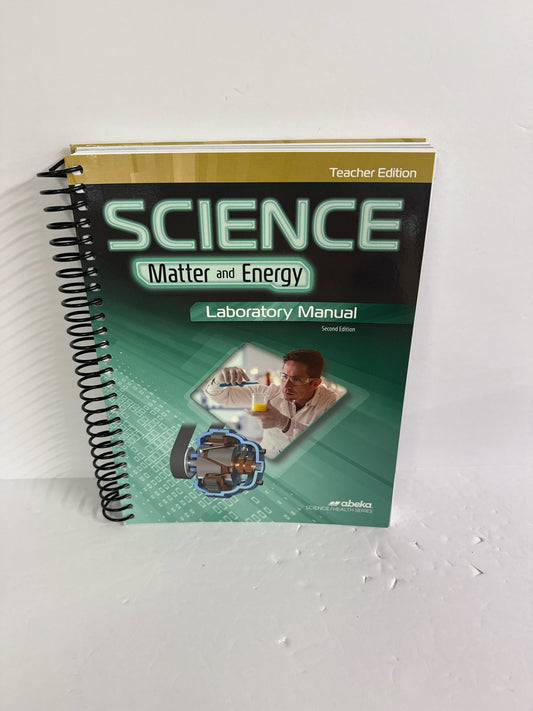 Matter and Energy Abeka Teacher Edition  Pre-Owned 7th Grade Science Textbooks