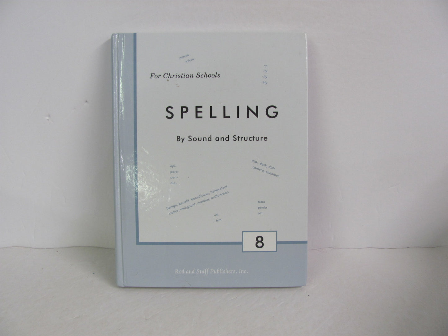 Spelling By Sound and Structure Rod & Staff 8th Grade Spelling/Vocabulary Books