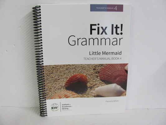 Fix it Grammar Little Mermaid IEW White High School Creative Writing Books