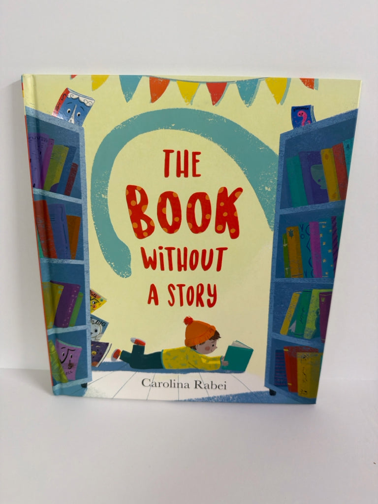 The Book Without a Story Carolina Rabei Kane Miller Hardback Books