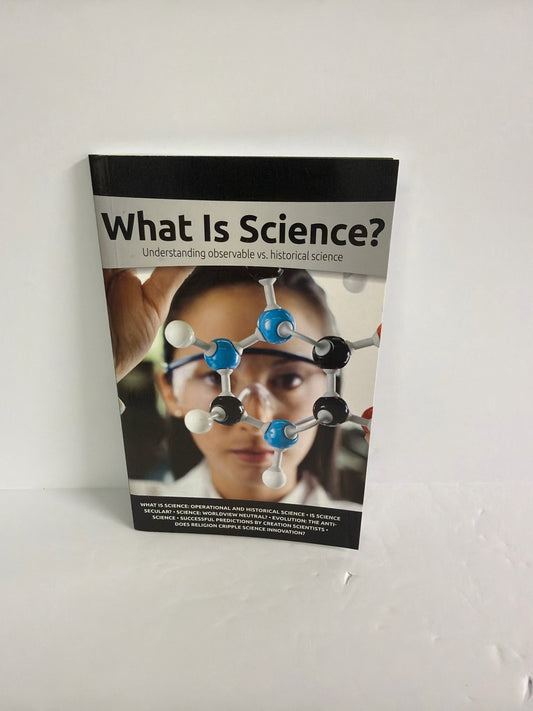 What Is Science? Answers in Genesis Creation Science Books