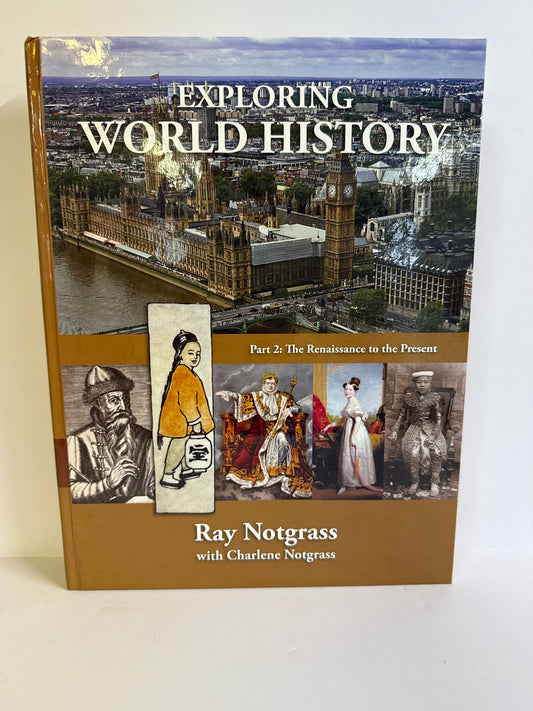 Exploring World History Part 2 Notgrass Student Book Pre-Owned History Textbooks