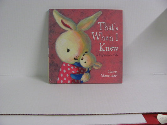 That's When I Knew Parragon Reader  Pre-Owned Claire Alexander Fiction Books