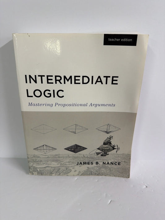 Intermediate Logic Canon Press Teacher Edition  Pre-Owned Electives Books