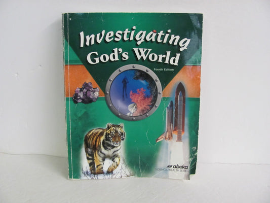 Investigating God's World Abeka Student Book Pre-Owned Science Textbooks