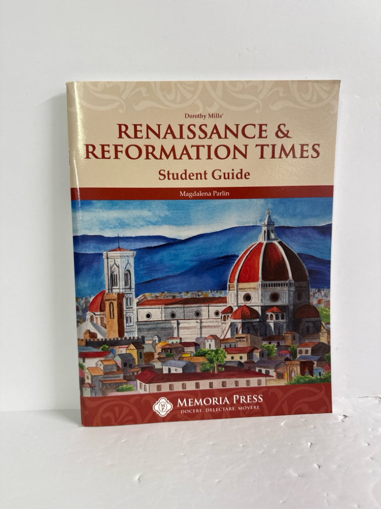 Renaissance & Reformation Times Memoria Press Middle School Memoria Press