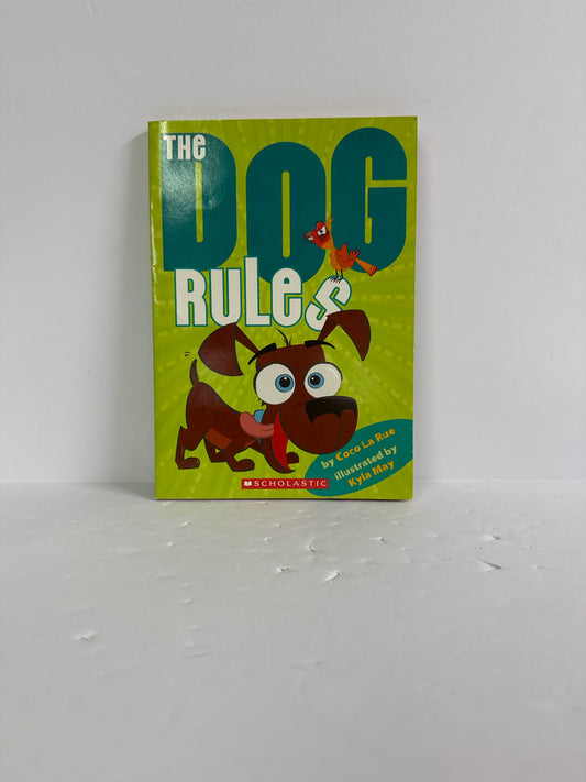 The Dog Rules Coco La Rue Scholastic Juvenile Books