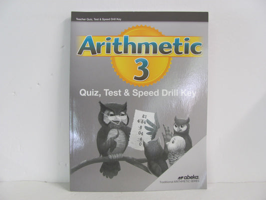 Arithmetic 3 Abeka Quiz, Test & Speed Drill Key Elementary Mathematics Textbooks