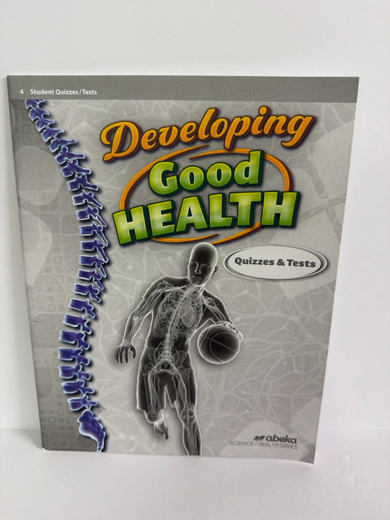 Developing Good Health Abeka Quizzes/Tests  Pre-Owned Science Textbooks