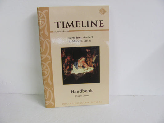 Timeline Memoria Press Handbook  Pre-Owned Lowe World History Books