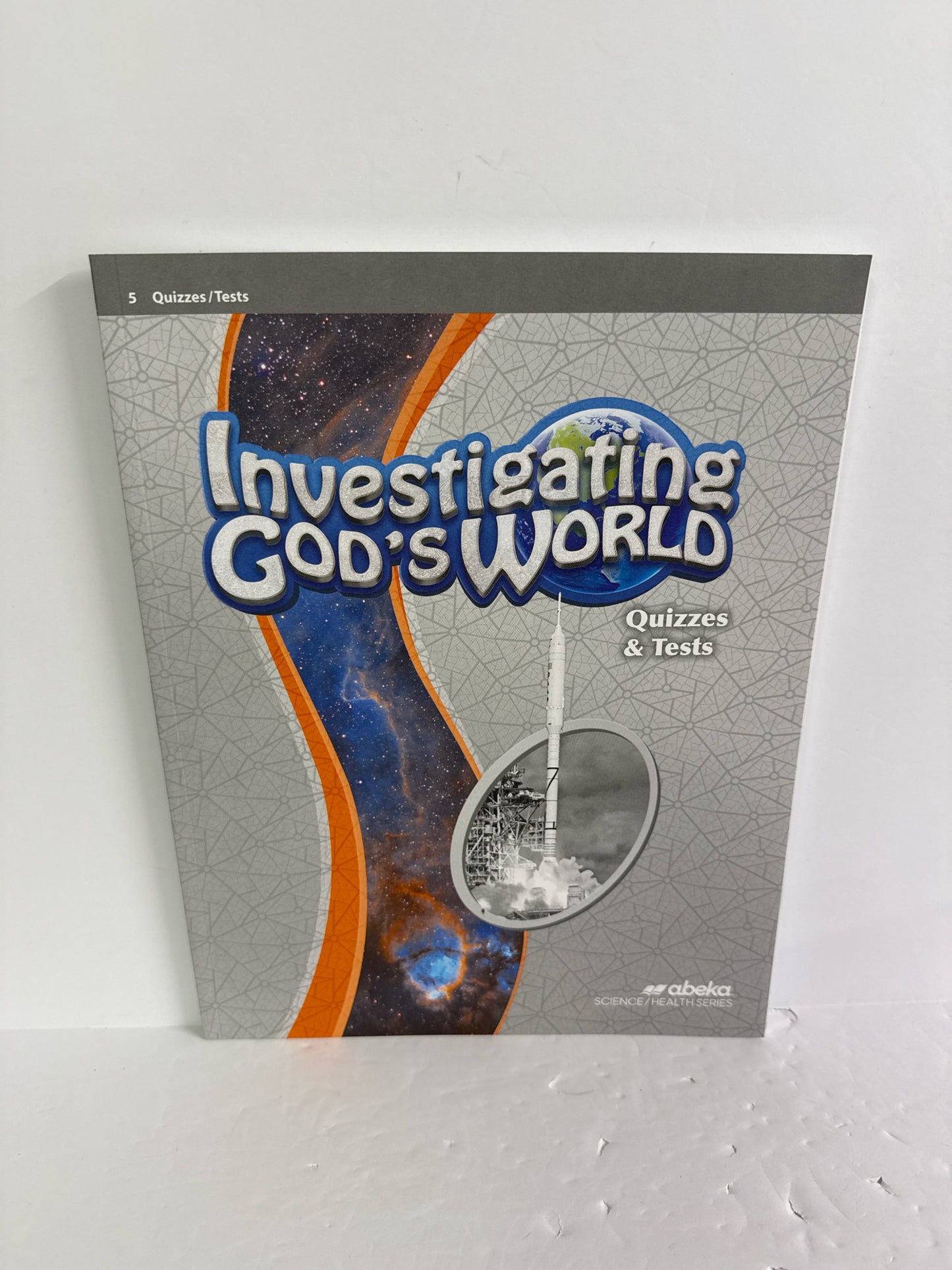 Investigating God's World Abeka Quizzes & Tests 5th Grade Science Textbooks