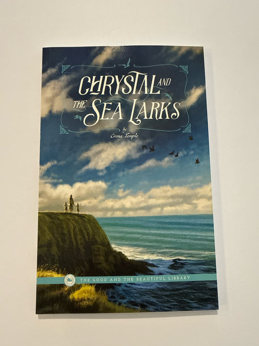 Chrystal and the Sea Larks The Good and the Beautiful Temple Reading Textbooks
