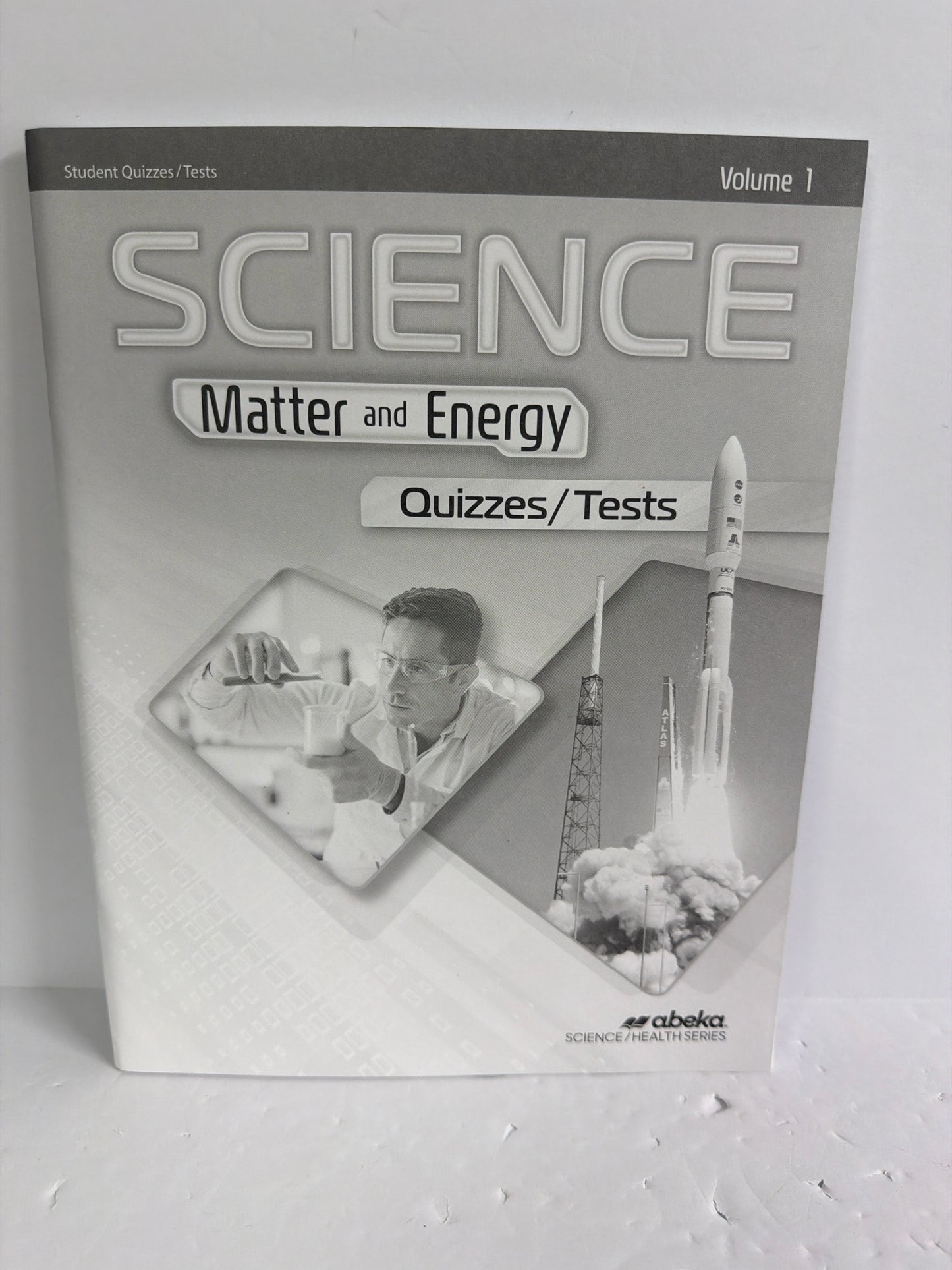 Matter and Energy Volume 1 Abeka Quizzes & Tests 9th Grade Science Textbooks