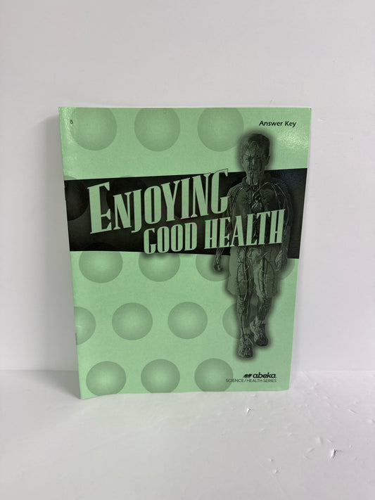 Enjoying Good Health Abeka Answer Key  Pre-Owned 5th Grade Health Books