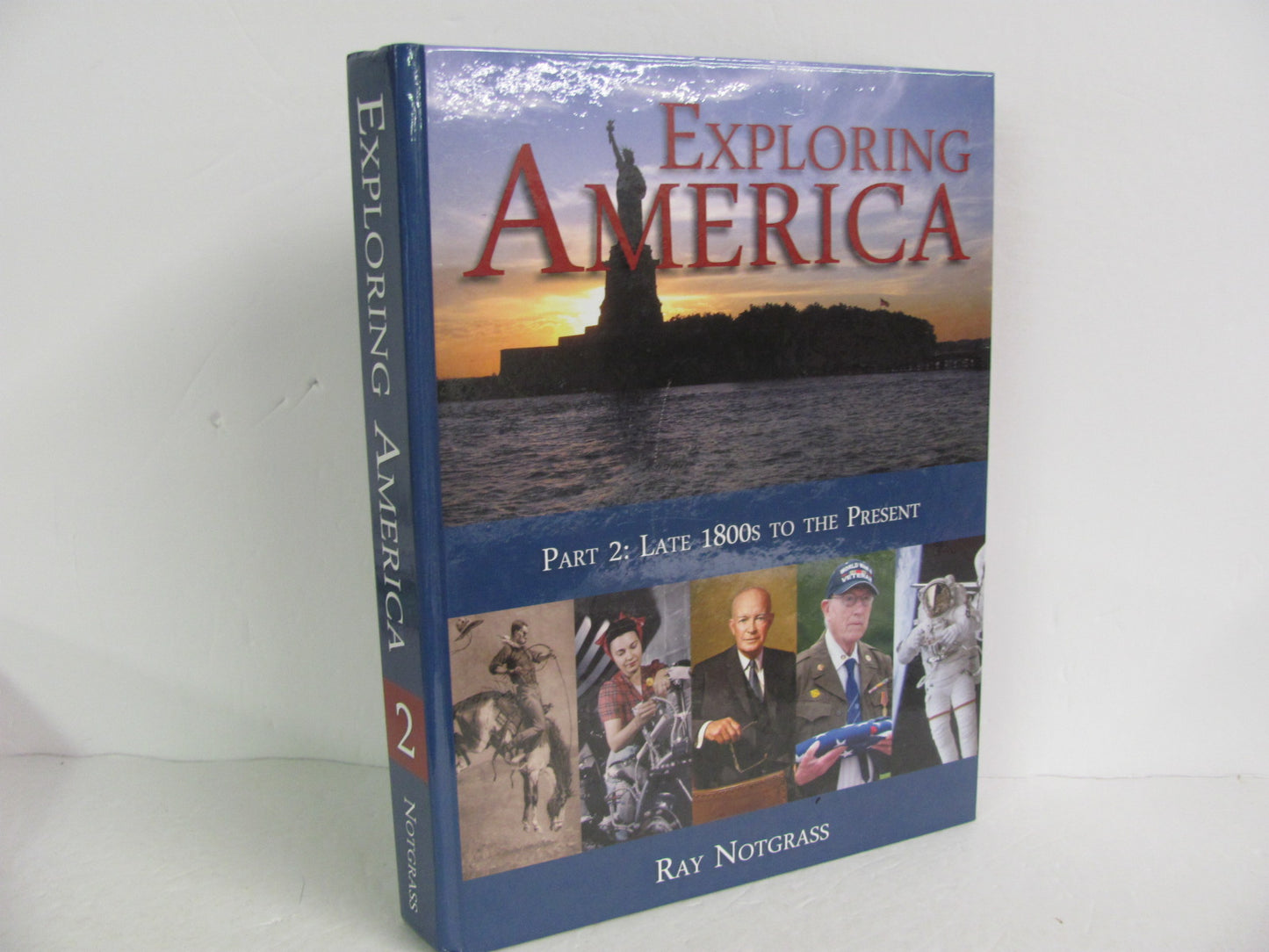 Exploring America Part 2 Notgrass Student Book Pre-Owned History Textbooks
