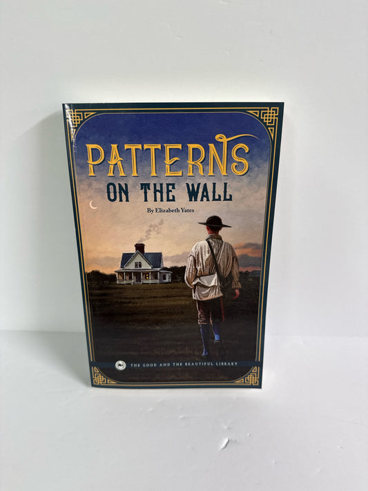 Patterns on the Wall The Good and the Beautiful 7th Grade Reading Textbooks