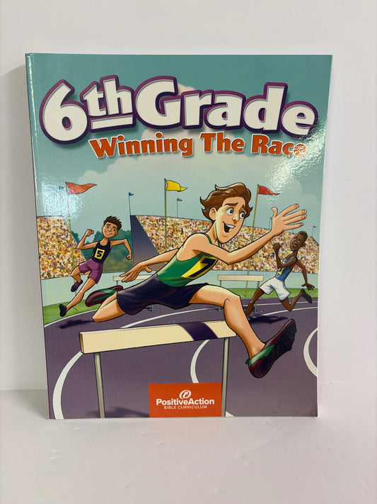 Winning the Race Positive Action Student Workbook 6th Grade Bible Textbooks