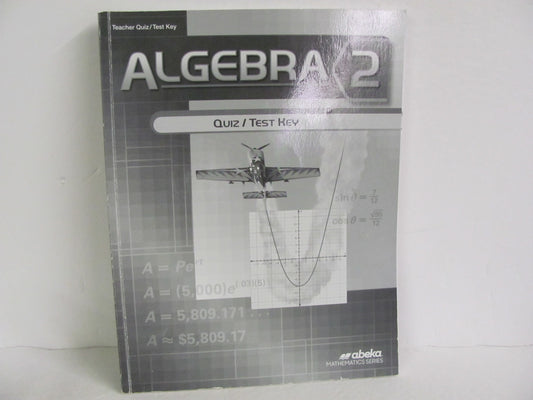 Algebra 2 Abeka Quiz/Test Key  Pre-Owned High School Mathematics Textbooks