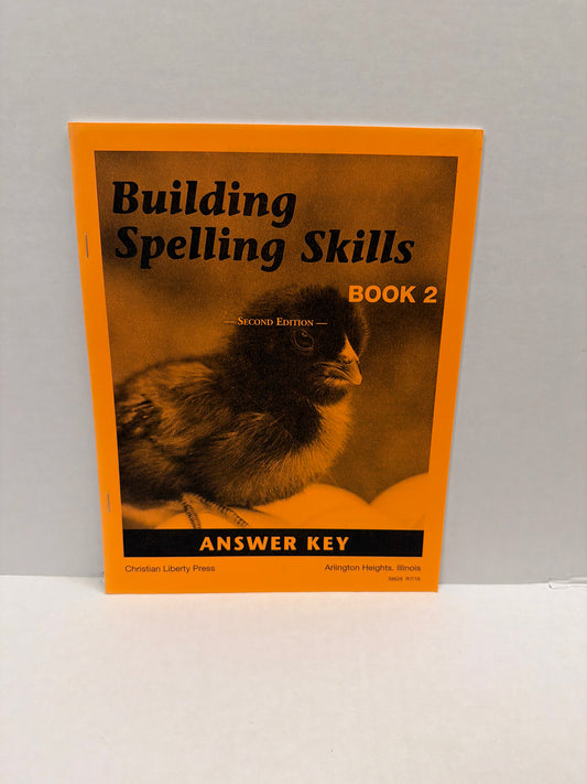 Building Spelling Skills Book 2 Christian Liberty 2nd Grade Spelling Textbooks