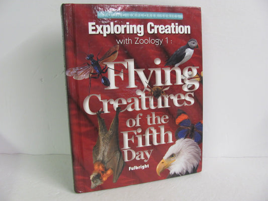 Flying Creatures of the Fifth Apologia Student Book Pre-Owned Science Textbooks