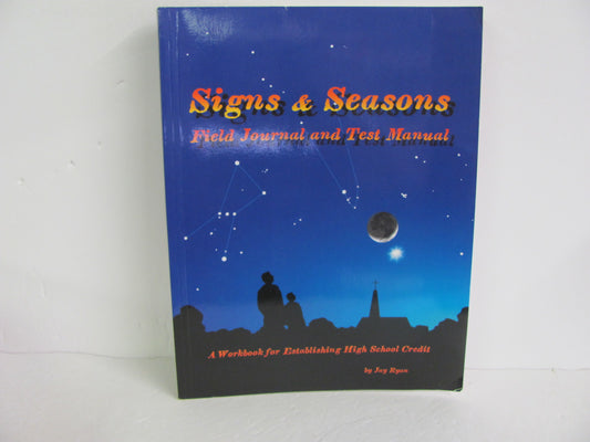 Signs & Seasons Fourth Day Press Student Book Pre-Owned Ryan Science Textbooks