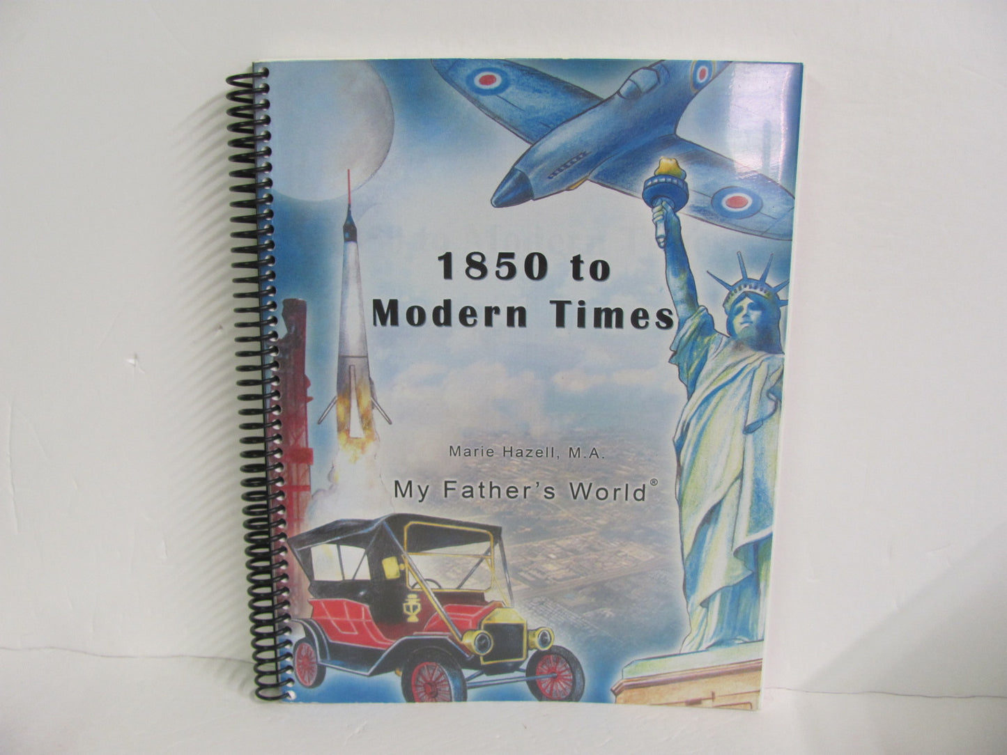 1850 to Modern Times My Father's World Middle School Unit Study Books