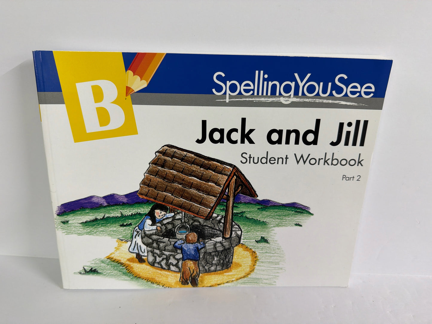 Jack and Jill Level B Spelling You See Elementary Language Textbooks