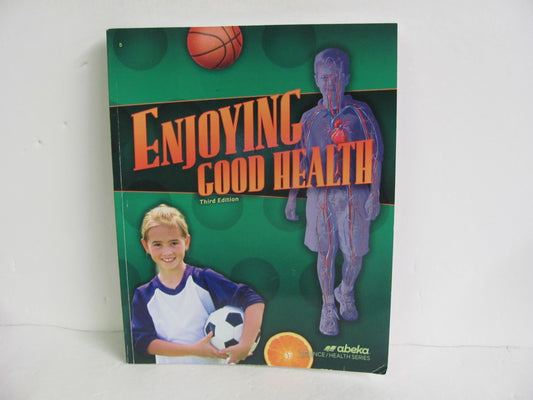 Enjoying Good Health Abeka Student Book Pre-Owned 5th Grade Health Books