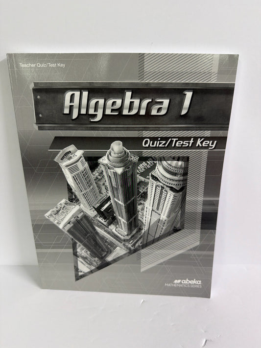 Algebra 1 Abeka Quiz/Test Key  Pre-Owned 9th Grade Mathematics Textbooks