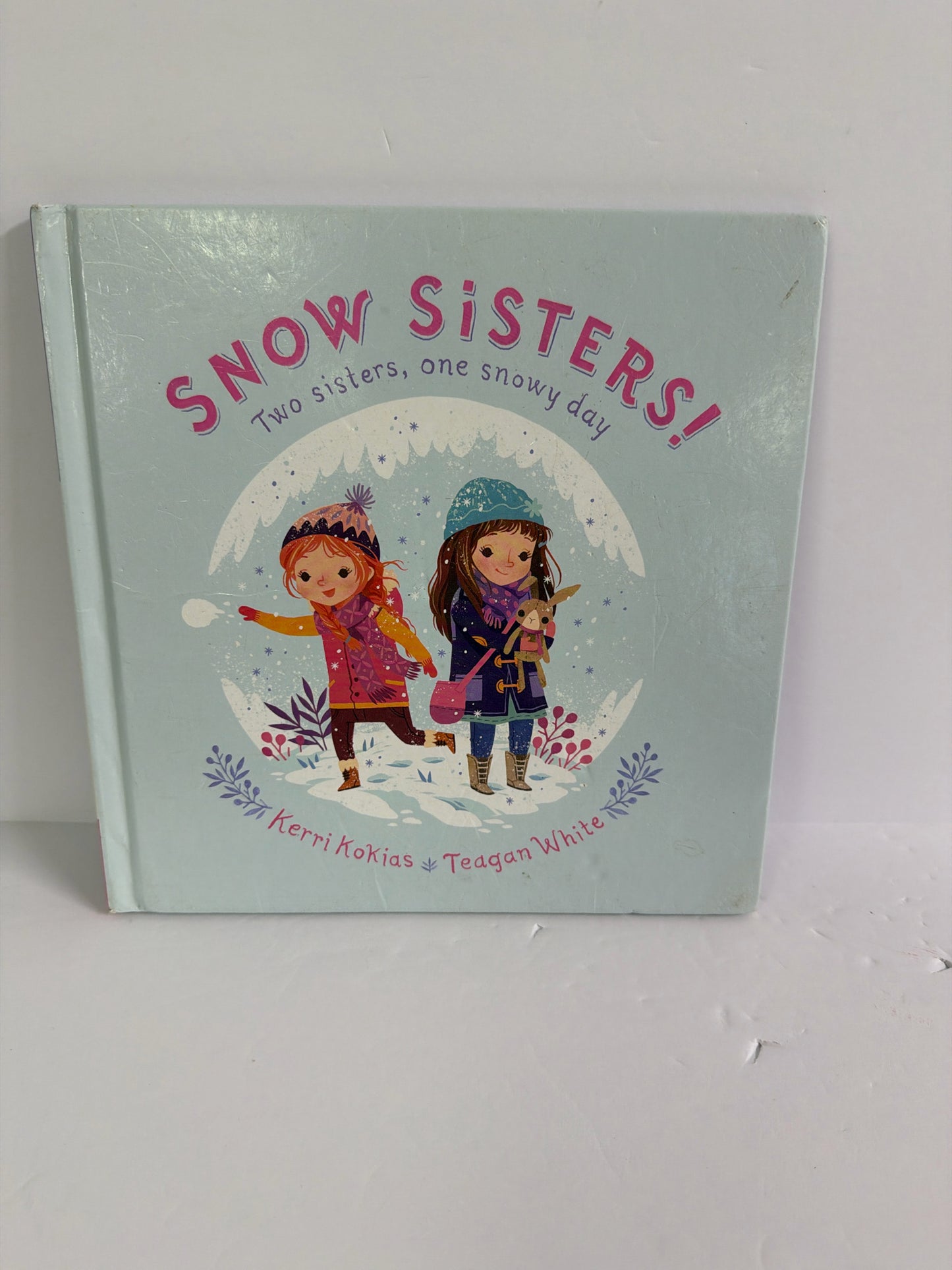Snow Sisters Alfred Knopf Pre-Owned Kerri Kokias & Teagan White Children's Books