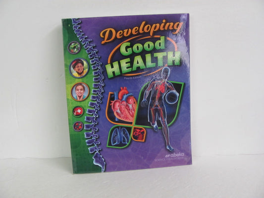Developing Good Health Abeka Student Book Pre-Owned 4th Grade Health Books