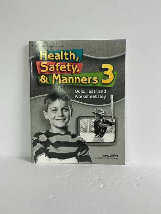 Health, Safety, & Manners 3 Abeka 3rd Grade Science Textbooks