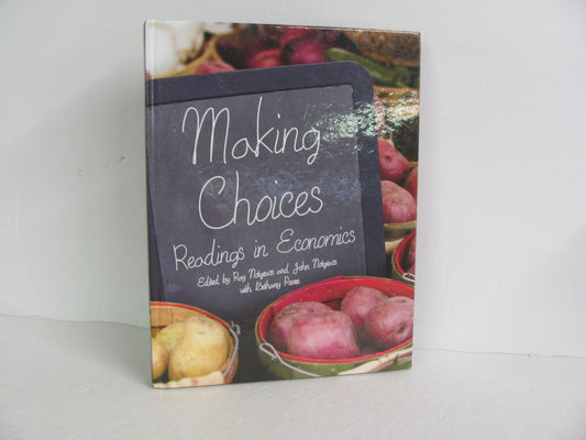 Making Choices Readings in Economic Notgrass Pre-Owned History Textbooks